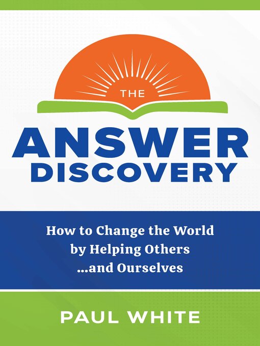 Title details for The Answer Discovery by Paul White - Available